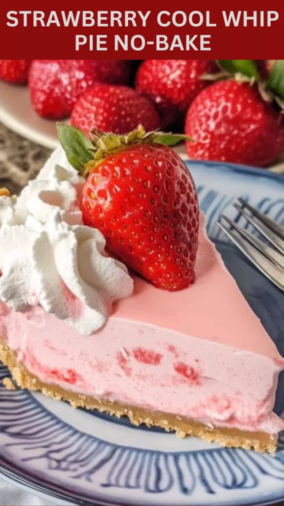 Best Strawberry cool whip pie no-bake
