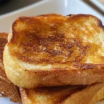 Best Raising Cane’s Texas Toast Recipe